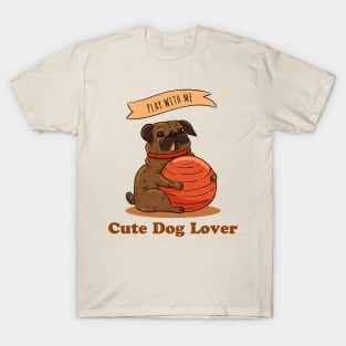 Cute dog lover T-Shirt